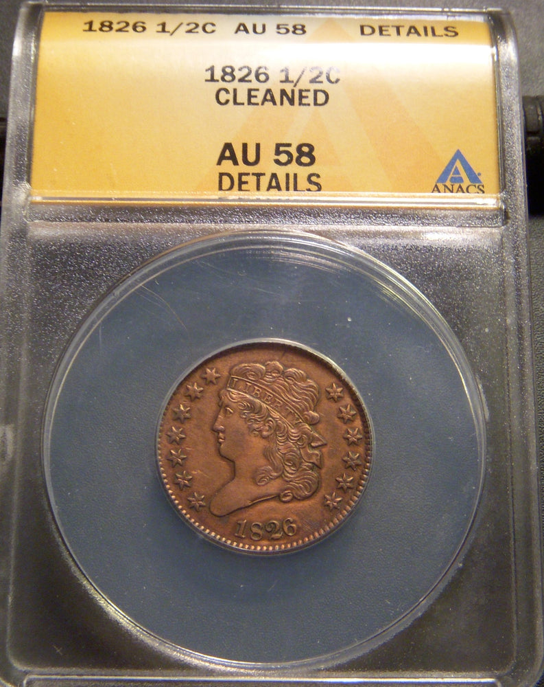 1826 Half Cent - ANACS AU58 Details