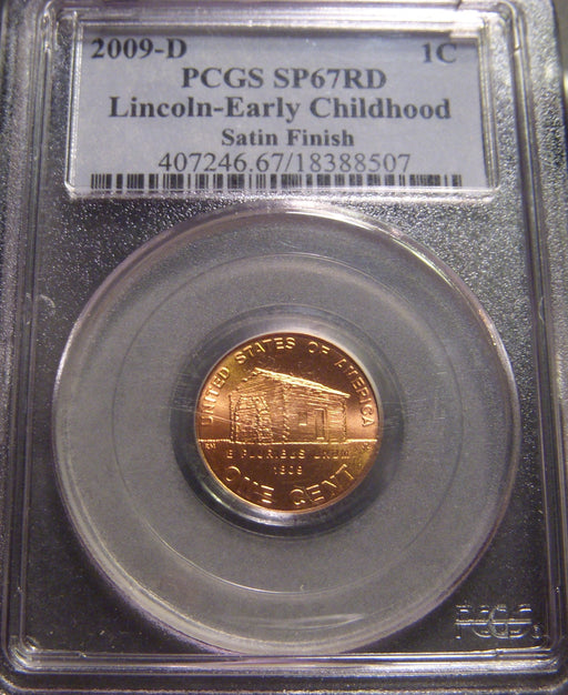 2009-D Lincoln Childhood Cent - PCGS SP67RD Satin Finish