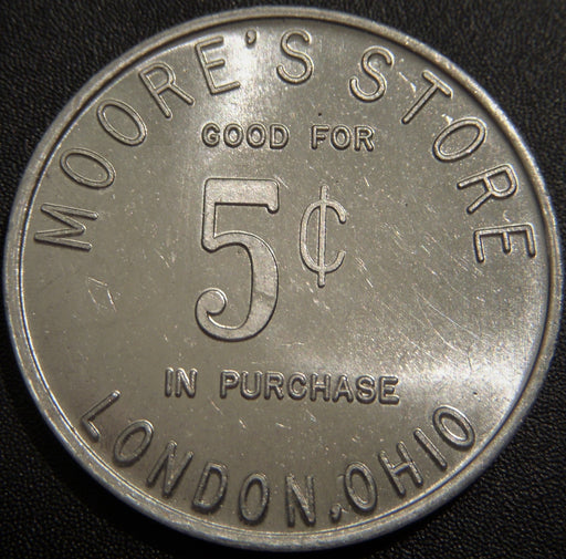 Moore's Store 5 Cent London, OH Token