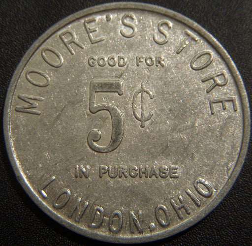 Moore's Store 5 Cent London, OH Token